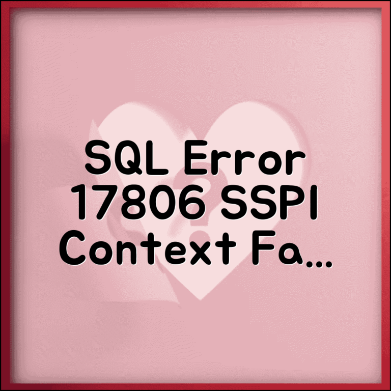 SQL Server 오류 17806 해결 | SSPI 컨텍스트 생성 실패 원인 및 복구 방법
